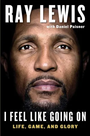 I Feel Like Going On: Life, Game, and Glory Hardcover  October 20, 2015
