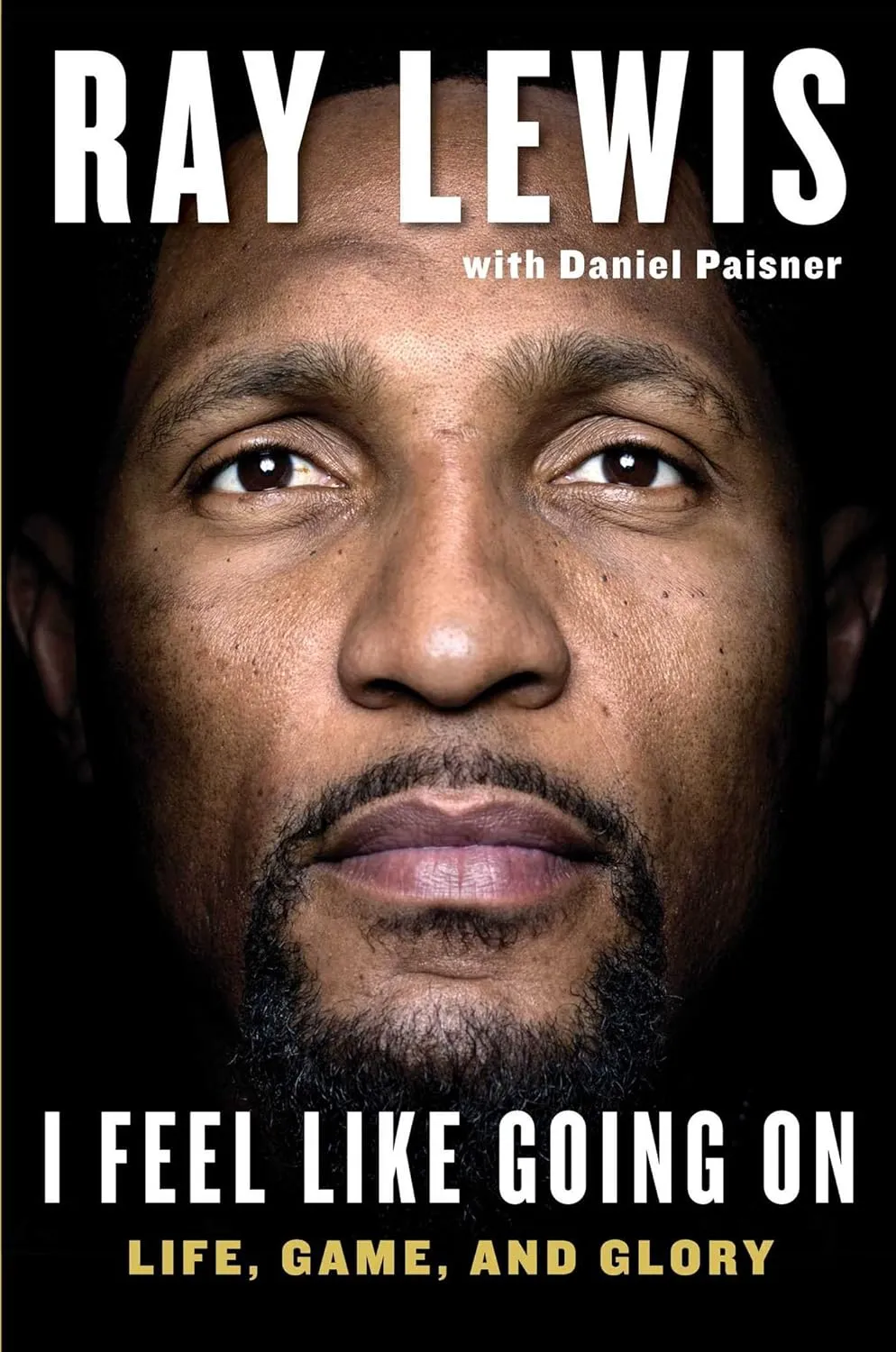 I Feel Like Going On: Life, Game, and Glory Hardcover  October 20, 2015