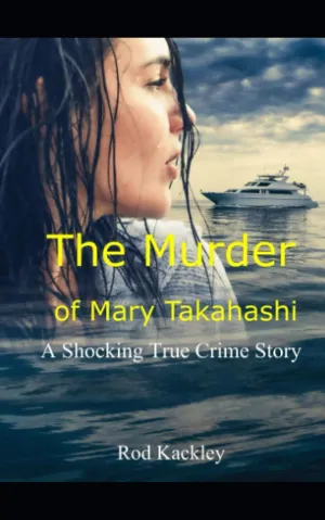 The Murder of Mary Takahashi: A Shocking True Crime Story Paperback  November 20, 2020